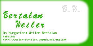 bertalan weiler business card